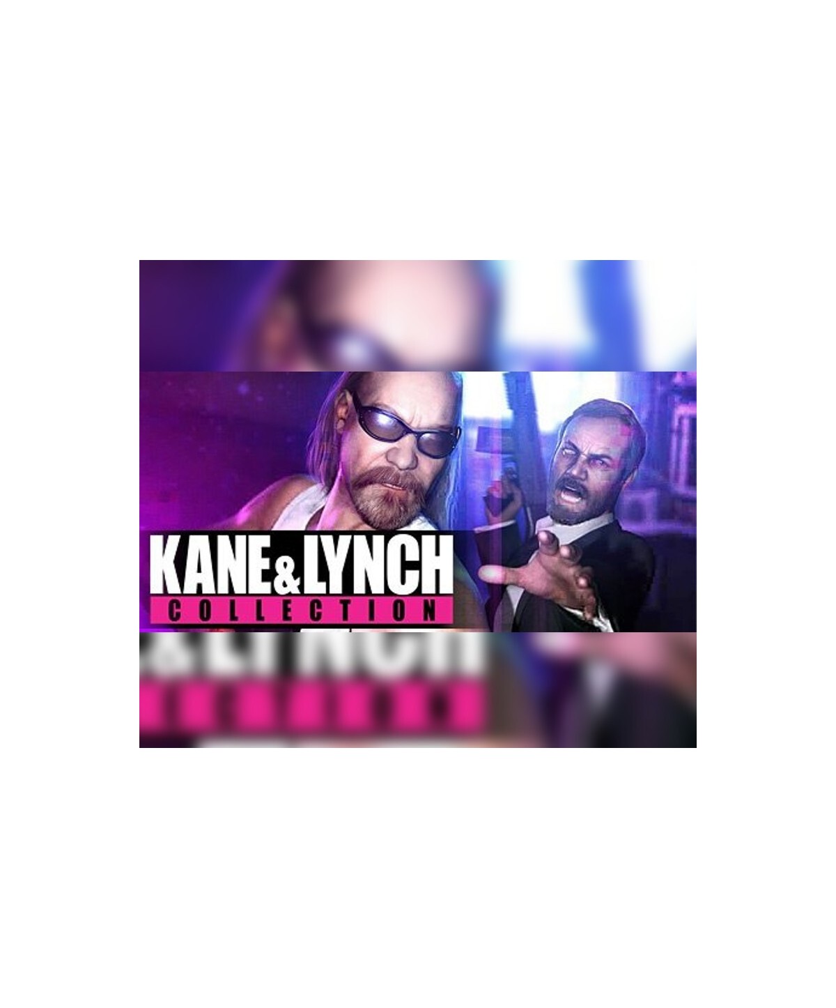 Kane and Lynch - Collection Pack Steam Key 
